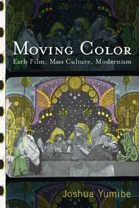 Enlarge image Cover: Moving Color - Rutgers University Press