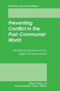 Cover: Preventing Conflict in the Post-Communist World - Brookings Institution