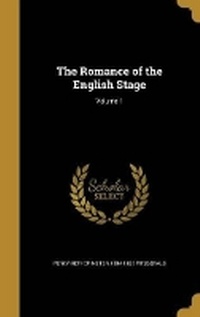Enlarge image Cover: The Romance of the English Stage; Volume 1 - Wentworth Press