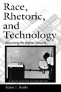 Cover: Race, Rhetoric, and Technology - Routledge