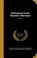 Cover: Nottingham Parish Registers. Marriages; Volume 3 - Wentworth Press