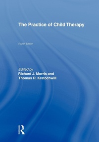 Enlarge image Cover: The Practice of Child Therapy - Routledge