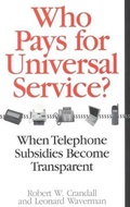 Cover: Who Pays for Universal Service? - Brookings Institution