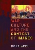 Cover: War Culture and the Contest of Images - Rutgers University Press