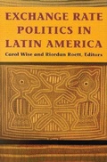 Cover: Exchange Rate Politics in Latin America - Brookings Institution