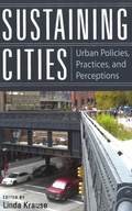 Cover: Sustaining Cities - Rutgers University Press