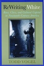 Cover: Rewriting White - Rutgers University Press