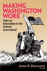 Enlarge image Cover: Making Washington Work - Brookings Institution