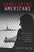 Cover: Unbecoming Americans - Rutgers University Press
