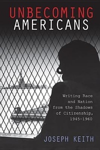 Enlarge image Cover: Unbecoming Americans - Rutgers University Press