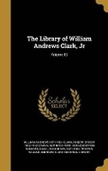 Cover: The Library of William Andrews Clark, Jr; Volume 13 - Wentworth Press