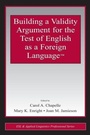 Cover: Building a Validity Argument for the Test of English as a Foreign Language (TM) - Routledge