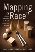 Cover: Mapping "Race" - Rutgers University Press