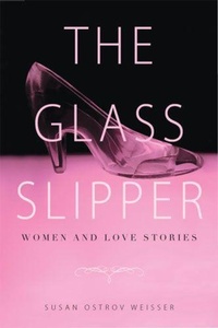 Enlarge image Cover: The Glass Slipper - Rutgers University Press