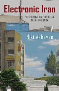 Enlarge image Cover: Electronic Iran - Rutgers University Press