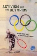 Cover: Activism and the Olympics - Rutgers University Press