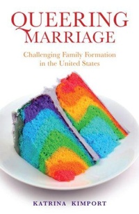 Enlarge image Cover: Queering Marriage - Rutgers University Press
