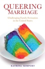 Cover: Queering Marriage - Rutgers University Press