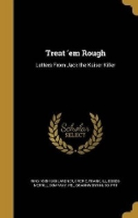 Enlarge image Cover: Treat 'em Rough - Wentworth Press