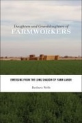 Cover: Daughters and Granddaughters of Farmworkers - Rutgers University Press