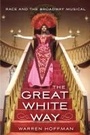 Bild: The Great White Way - Rutgers University Press