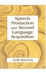 Cover: Speech Production and Second Language Acquisition - Routledge