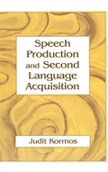 Cover: Speech Production and Second Language Acquisition - Routledge