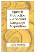 Cover: Speech Production and Second Language Acquisition - Routledge