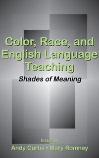 Enlarge image Cover: Color, Race, and English Language Teaching - Routledge