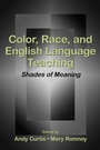Cover: Color, Race, and English Language Teaching - Lawrence Erlbaum Associates Inc