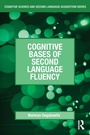 Cover: Cognitive Bases of Second Language Fluency - Routledge