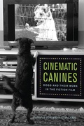Cover: Cinematic Canines - Rutgers University Press