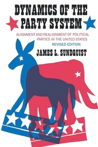 Enlarge image Cover: Dynamics of the Party System - Brookings Institution