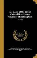 Cover: Memoirs of the Life of Colonel Hutchinson, Governor of Nottingham; Volume 2 - Wentworth Press
