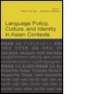 Cover: Language Policy, Culture, and Identity in Asian Contexts - Lawrence Erlbaum Associates Inc