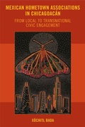 Cover: Mexican Hometown Associations in Chicagoacan - Rutgers University Press