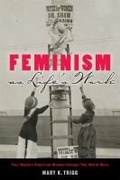Cover: Feminism as Life's Work - Rutgers University Press