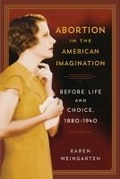 Cover: Abortion in the American Imagination - Rutgers University Press