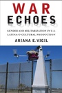 Cover: War Echoes - Rutgers University Press