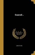 Cover: Scarred .. - Wentworth Press