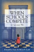 Cover: When Schools Compete - Brookings Institution