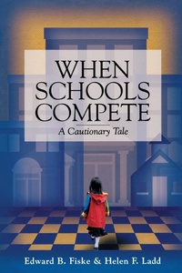 Enlarge image Cover: When Schools Compete - Brookings Institution