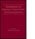 Cover: Handbook of Prejudice, Stereotyping, and Discrimination - Psychology Press
