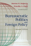 Cover: Bureaucratic Politics and Foreign Policy - Brookings Institution