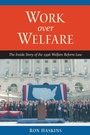 Cover: Work over Welfare - Brookings Institution