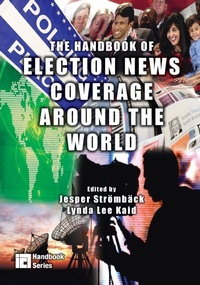 Enlarge image Cover: The Handbook of Election News Coverage Around the World - Routledge