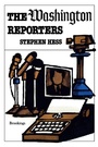 Cover: The Washington Reporters - Brookings Institution