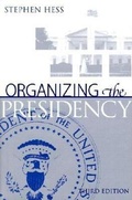 Cover: Organizing the Presidency - Brookings Institution