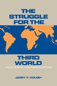 Abbildung von: The Struggle for the Third World - Brookings Institution