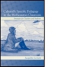 Cover: Culturally Specific Pedagogy in the Mathematics Classroom - Lawrence Erlbaum Associates Inc
